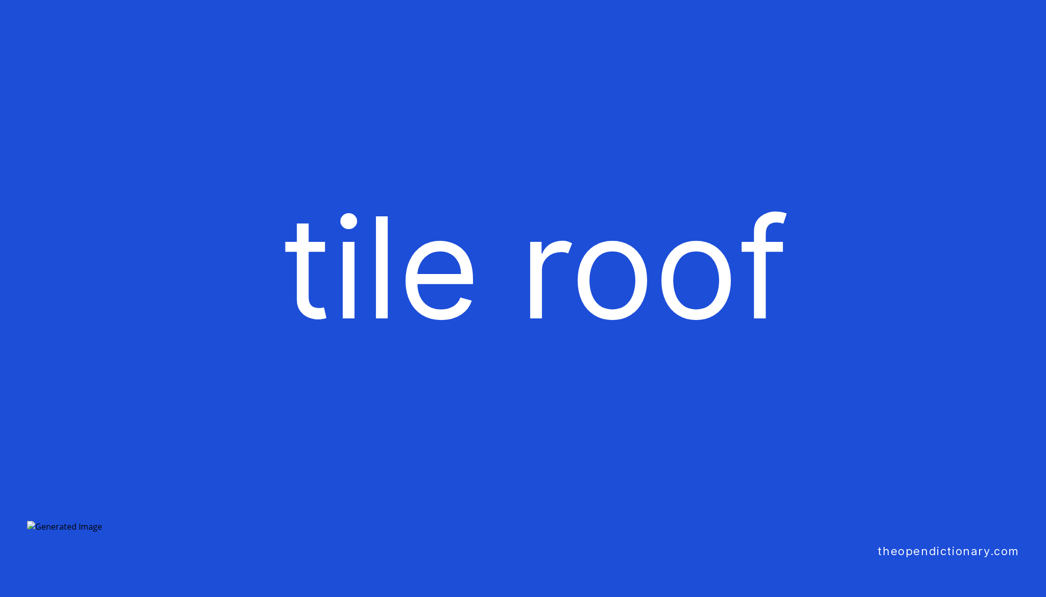 tile-roof-meaning-of-tile-roof-definition-of-tile-roof-example-of